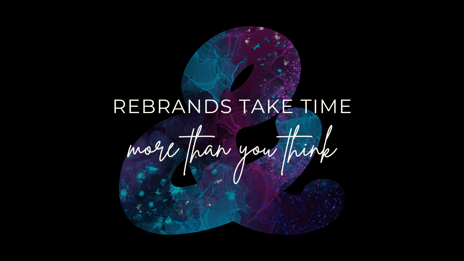 Rebrands take time, more that you think