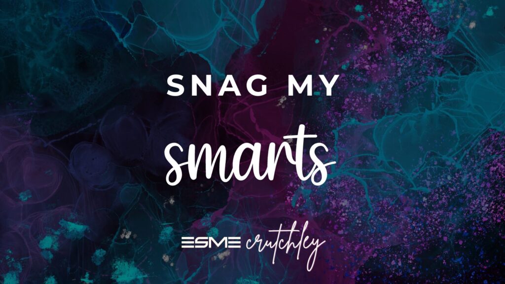 Galaxy background in teal, pink and purple with white text over it saying "Snag my Smarts"